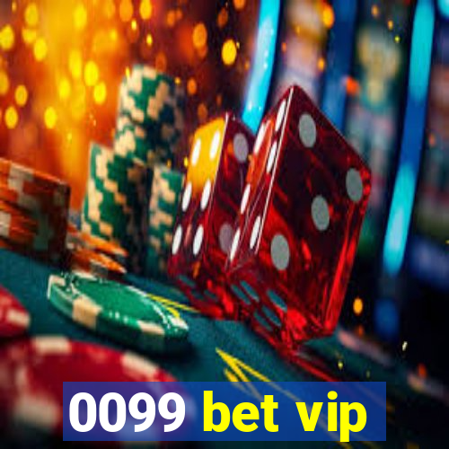 0099 bet vip